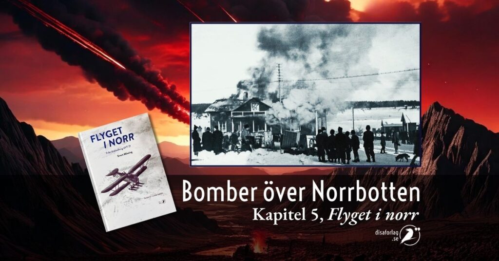 Bomber över Norrbotten. Bokutdrag kapitel 5, Flyget i norr.