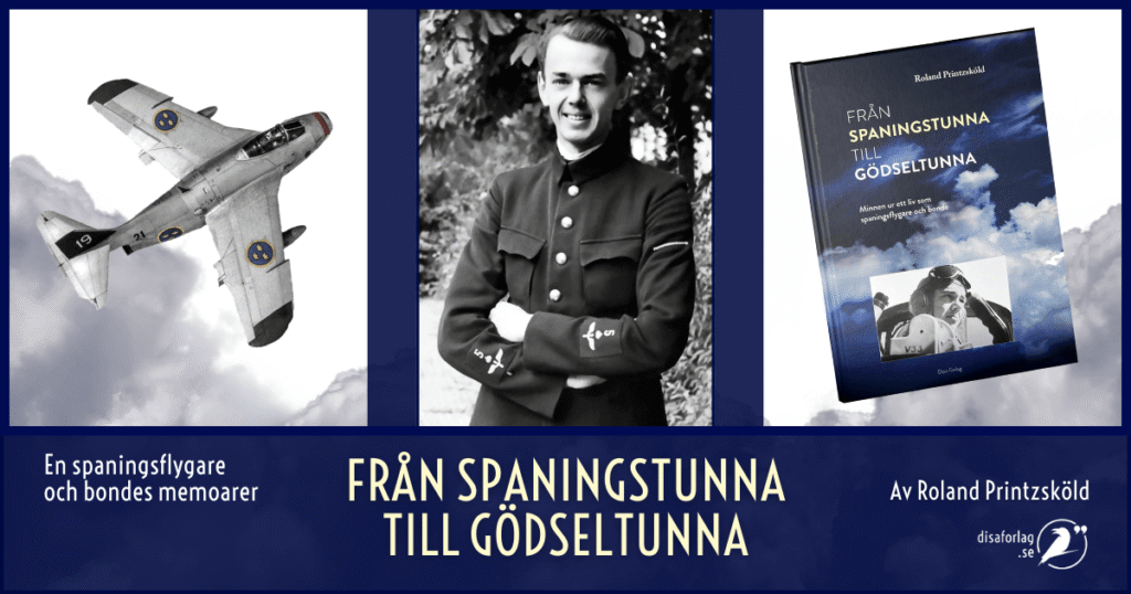 Boken Från spaningstunna till gödseltunna, av Roland Printzsköld. Disa förlag.