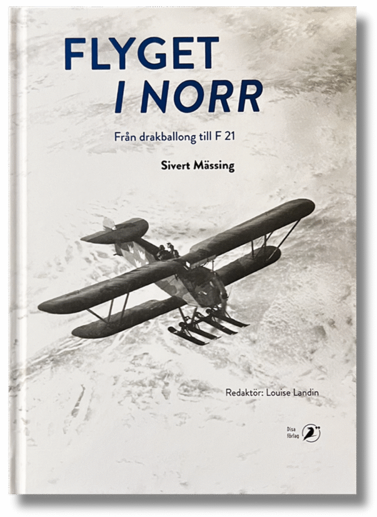 Boken Flyget i norr, av Sivert Mässing. Disa förlag. Boken Flyget i norr, av Sivert Mässing. Disa förlag.