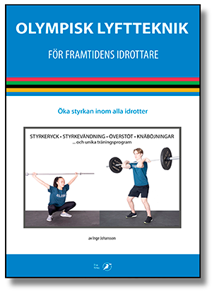 Boken Olympisk lyftteknik av Inge Johansson. Disa förlag.