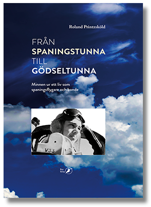 Boken Från spaningstunna till gödseltunna av Roland Printzsköld. Disa förlag. Boken Från spaningstunna till gödseltunna av Roland Printzsköld. Disa förlag.