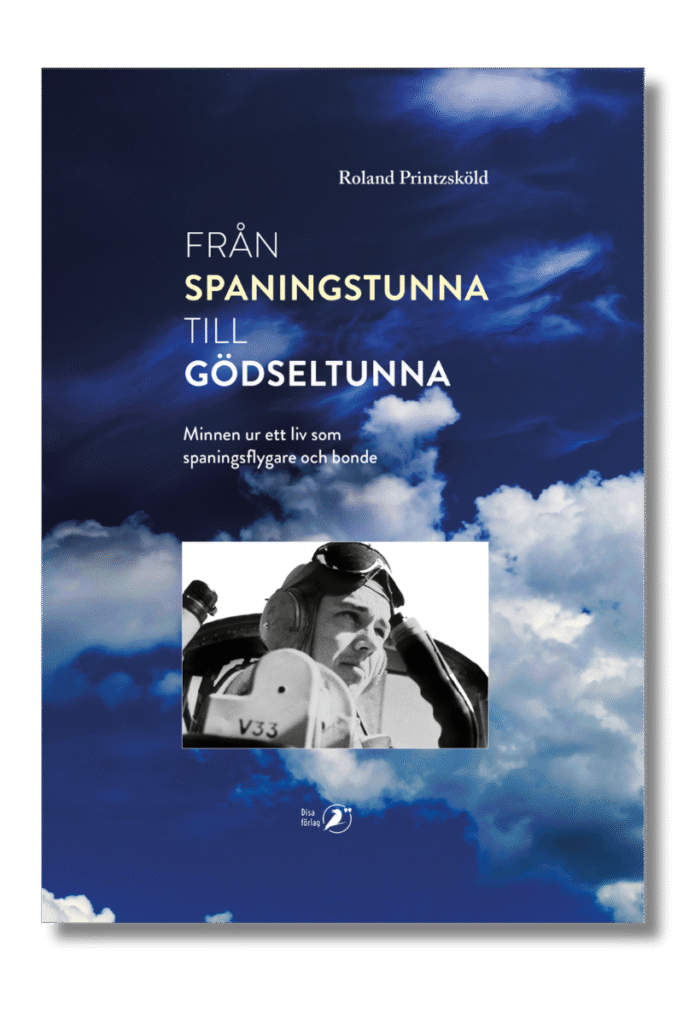 Boken Från spaningstunna till gödseltunna, Roland Printzsköld.
