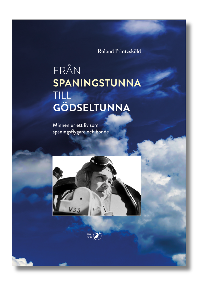 Boken Från spaningstunna till gödseltunna, Roland Printzsköld.