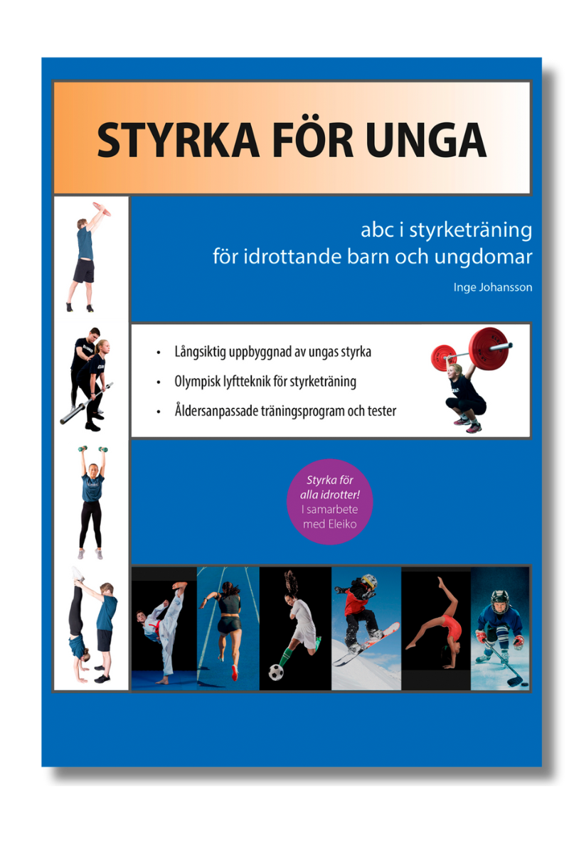 Boken Styrka för unga, ett ABC i styrketräning. Inge Johansson. Disa förlag.