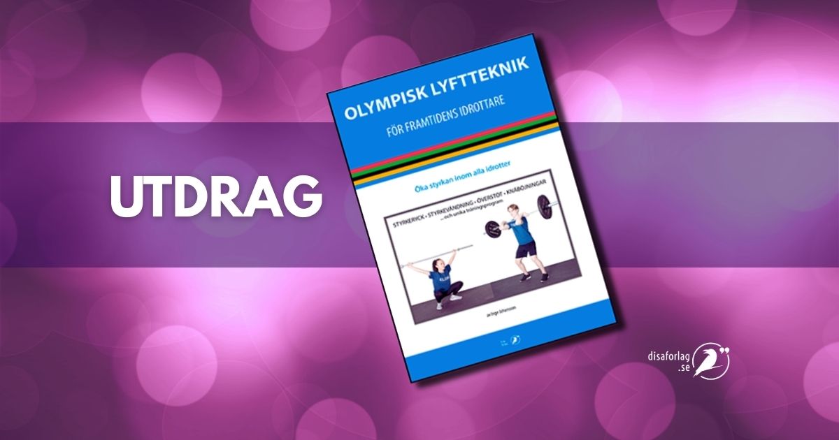 Tjuvkika på träningstips ur boken ”Olympisk lyftteknik”