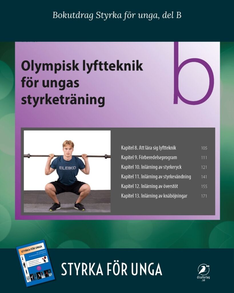 Bokutdrag ur del Bi Styrka för unga. Olympisk lyftteknik för ungas styrketräning.