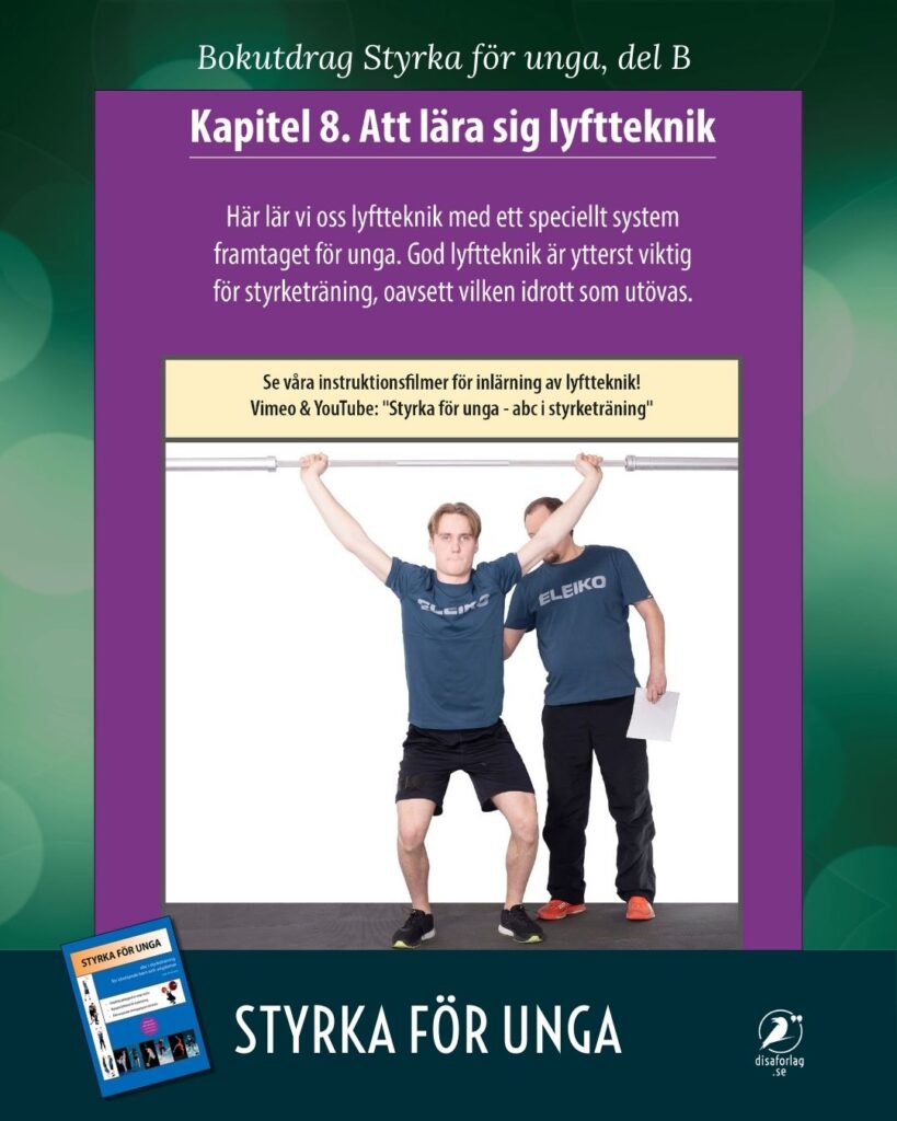 Bokutdrag ur del B i Styrka för unga. Olympisk lyftteknik för ungas styrketräning.