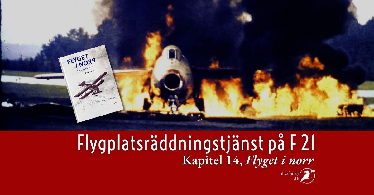 Räddningstjänstens insatser på flygplatsen – ur Flyget i norr, kapitel 14