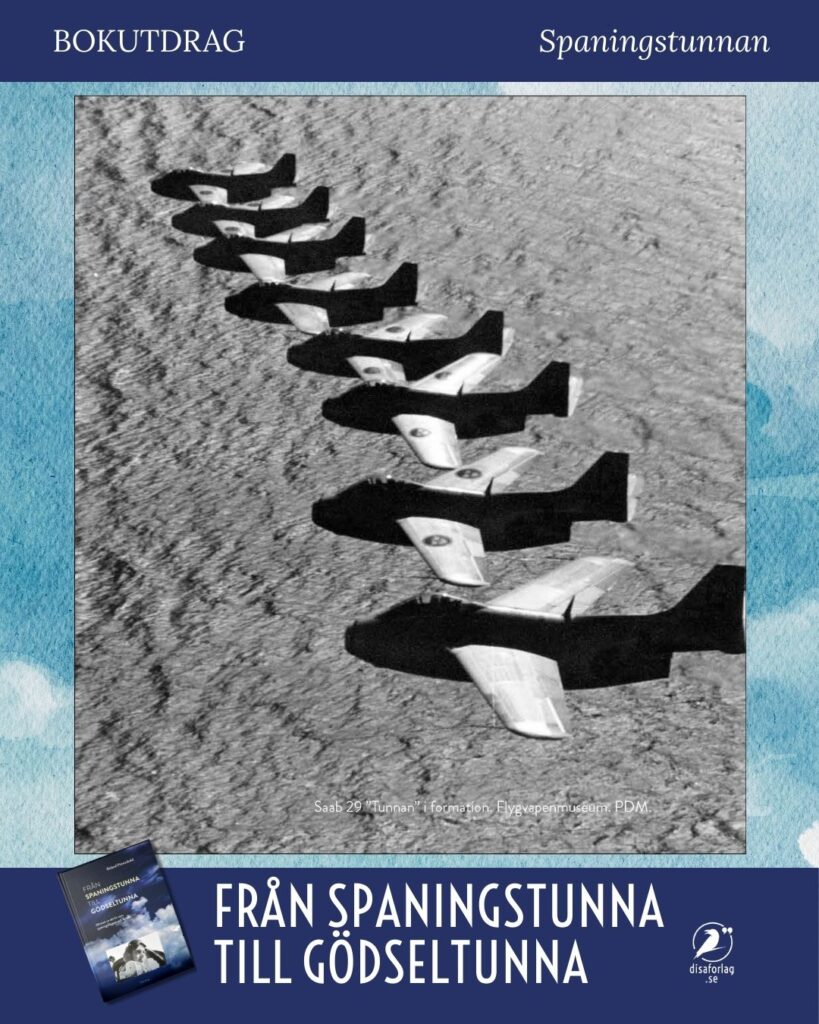 In i jetåldern med Tunnan! Bokutdrag, akt 4, I luften för Sverige. Från spaningstunna till Gödseltunna, Disa förlag.
